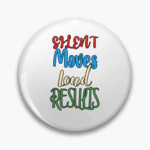 Item preview, Silent Moves Loud Results designed and sold by sasijaya.