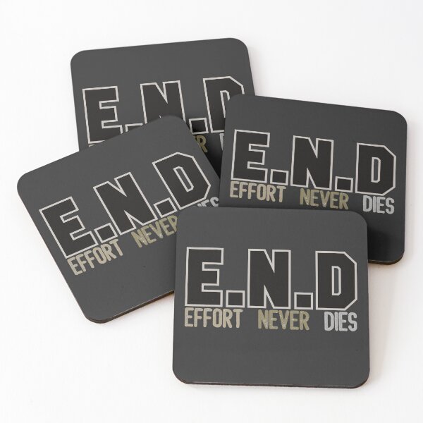 Item preview, END Effort Never Dies Gray designed and sold by ViewerEqualsPhoton.