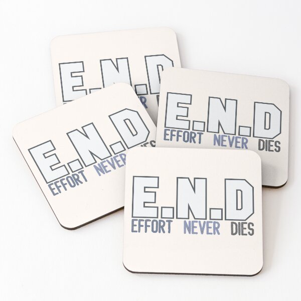 Item preview, END Effort Never Dies Blue designed and sold by ViewerEqualsPhoton.