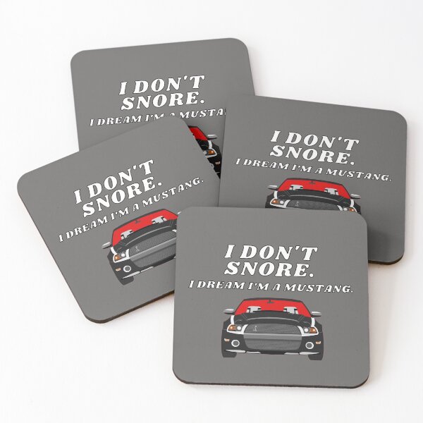 Item preview, I Don't Snore, I Dream I'm A Mustang designed and sold by 10pmCreations.