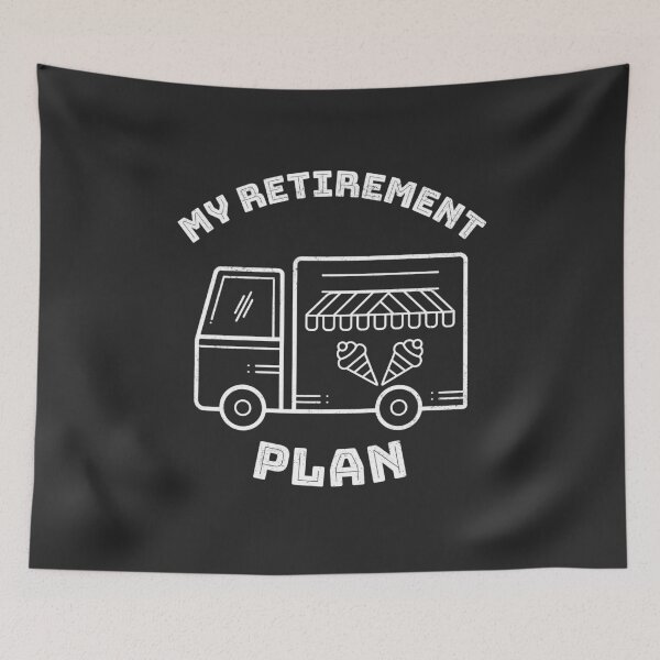 Item preview, My Retirement Plan Ice Cream Truck Ice Cream Truck  designed and sold by EricJP.
