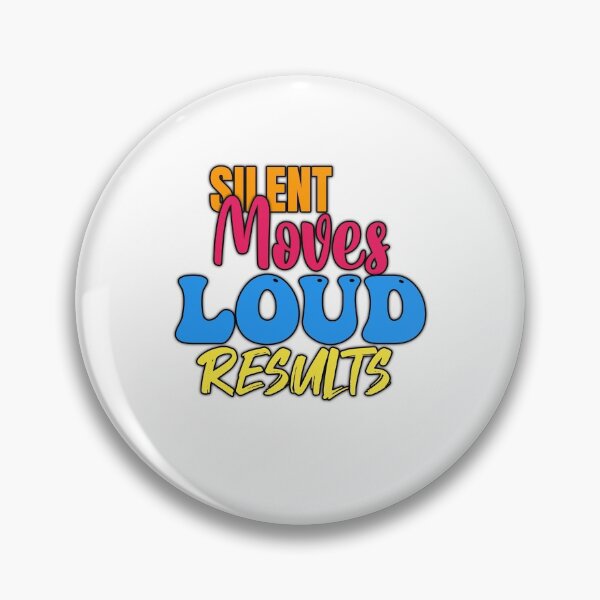 Item preview, Silent Moves Loud Results designed and sold by sasijaya.