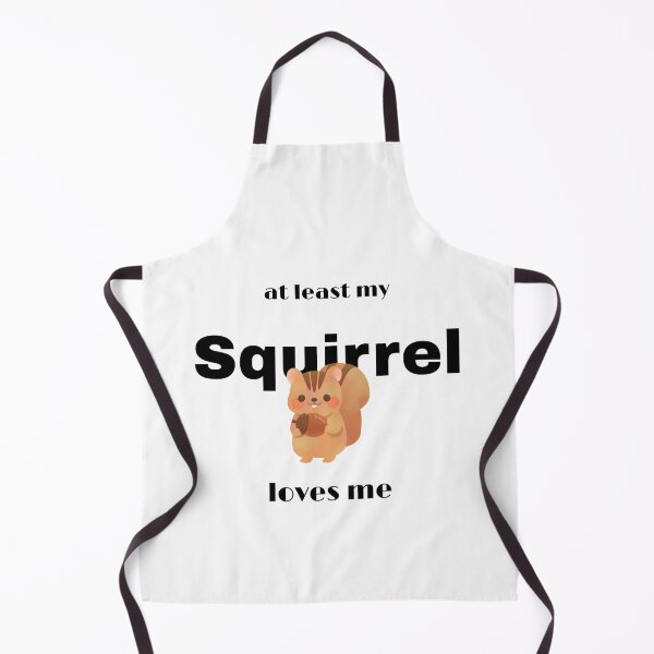 Item preview,  At least my squirrel loves me premium t-shirt designed and sold by Sesame1195.