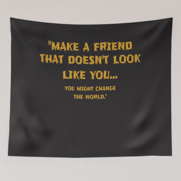 Item preview, Make A Friend That Doesn't Look Like You designed and sold by ShirtzTonight.