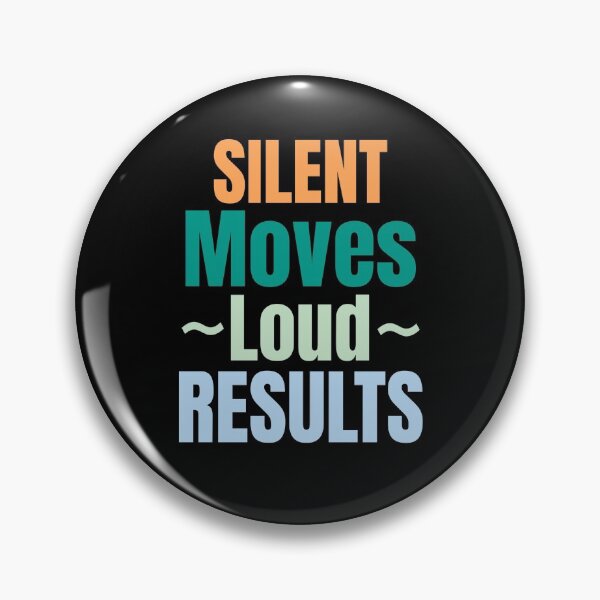 Item preview, Silent Moves Loud Results designed and sold by sasijaya.