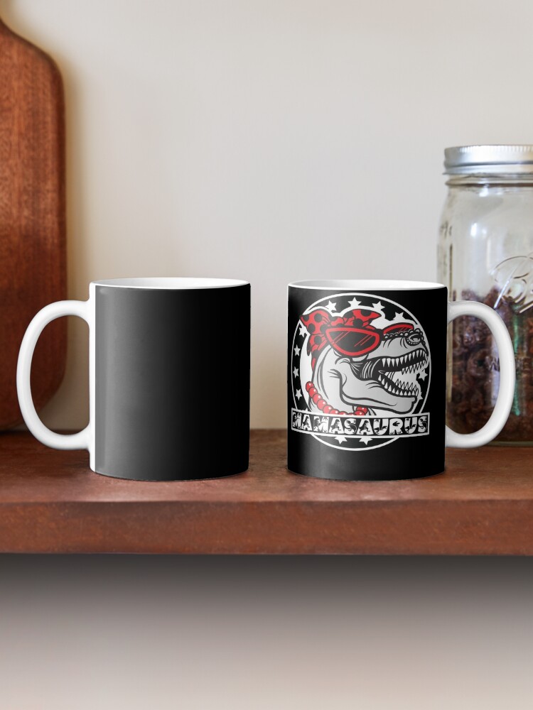 Mamasaurus Mug, Don't Mess With Mamasaurus You'll Get Jurasskicked Coffee  Mug, Dinosaur Mug, Dinosaur Mug n- Gift for Mom -Tired As a Mother