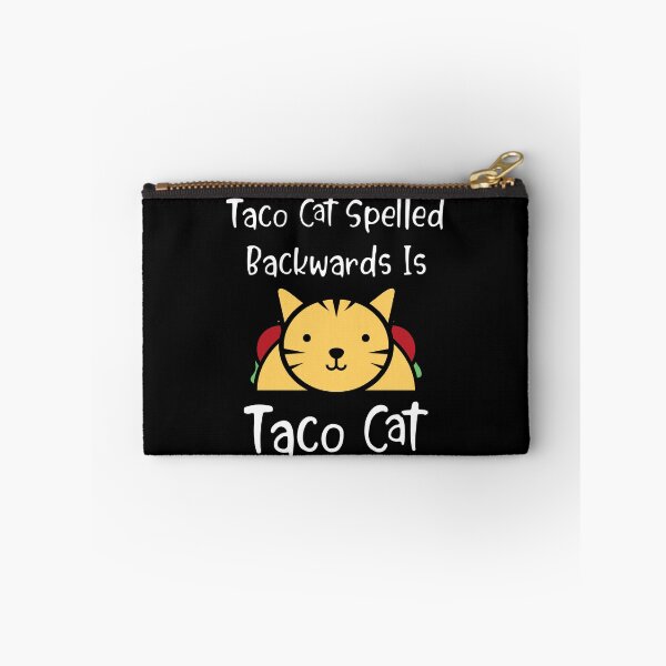 Item preview, Taco Cat Spelled Backwards Is Taco Cat Funny Cute Tacos Quote designed and sold by TheButtonCrew.
