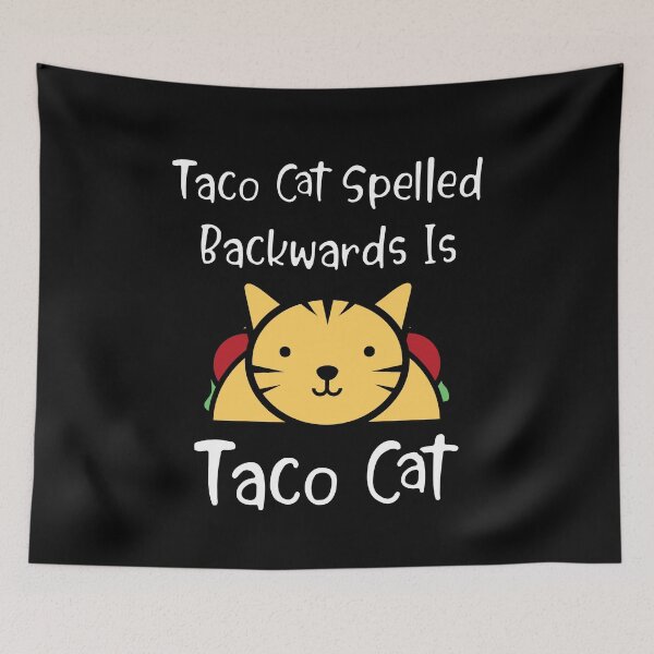 Artikelvorschau, Taco Cat rückwärts geschrieben ist Taco Cat Funny Cute Tacos Quote entworfen und verkauft von TheButtonCrew.