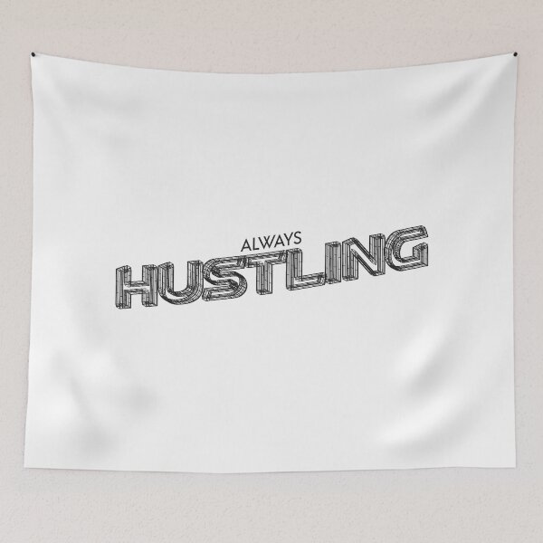 Item preview, ALWAYS HUSTLING designed and sold by WolfSpiritCo.