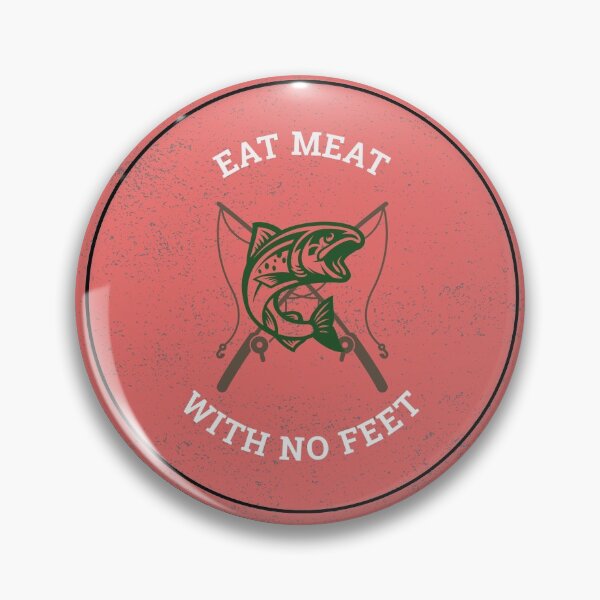 Item preview, Eat Meat With No Feet designed and sold by MikesPoD.