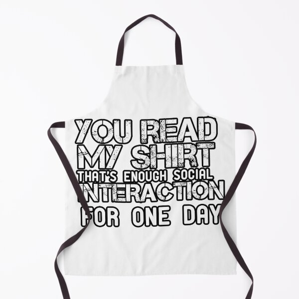 Item preview, you read my shirt that's enough social interaction for one day designed and sold by Yassineea65.