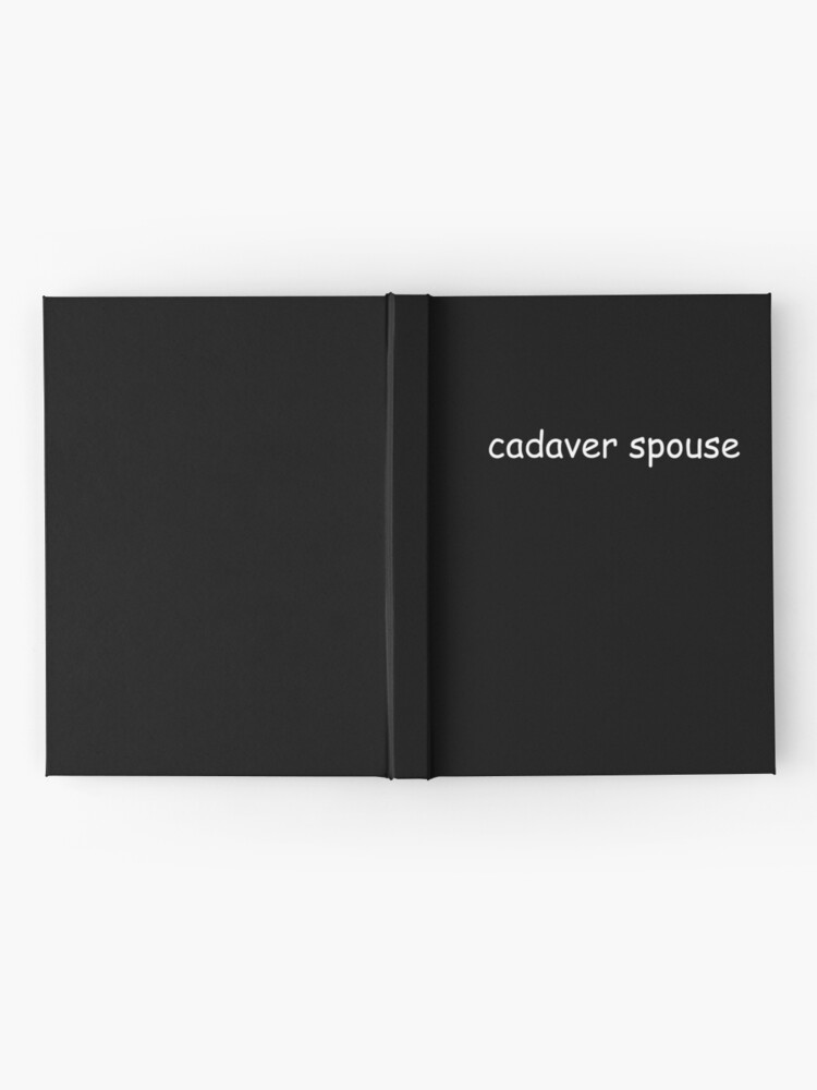 Alternate view of cadaver spouse... (corpse husband) Hardcover Journal