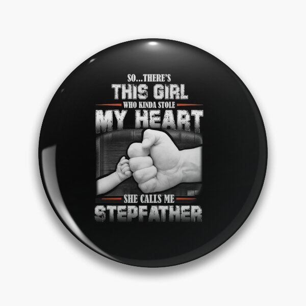 Item preview, So There's This Girl Who Kinda Stole My Heart She Calls Me Stepfather Gift Father Day designed and sold by trathai1012.