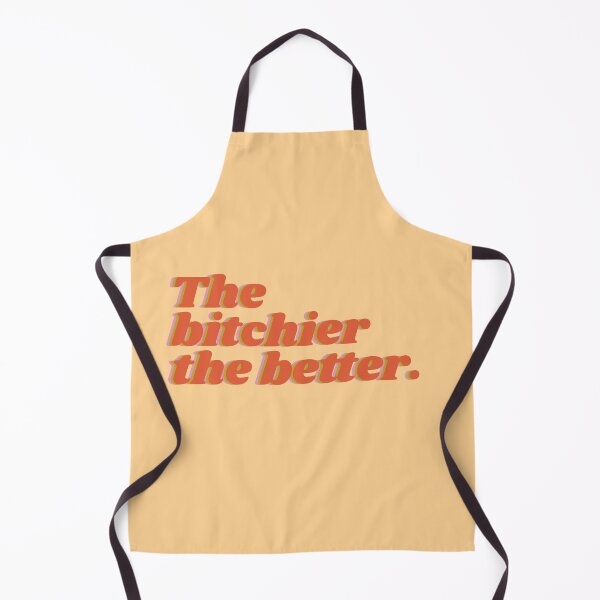Item preview, The Bitchier The Better designed and sold by biatchie.