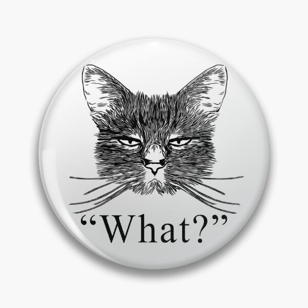 Item preview, What - Annoyed Cat Face designed and sold by EverythingKawai.