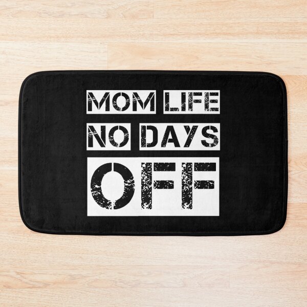 Item preview, Mom life no days off designed and sold by TRIMERCH.