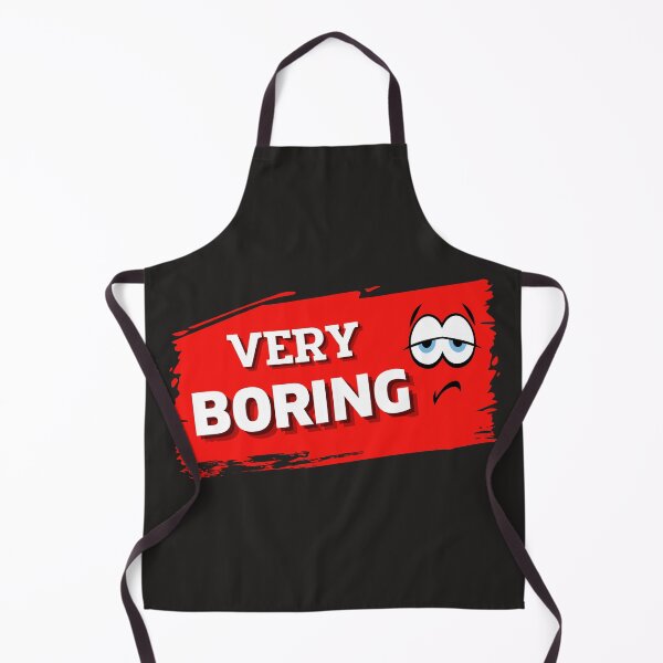 Item preview, very boring, bored, boring, boredom, funny boring, I am very boring, beat the boredom designed and sold by sirina2796.