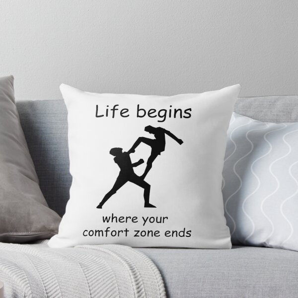 Item preview, Begins Where Your Comfort Zone Ends designed and sold by Tramontane Designs.