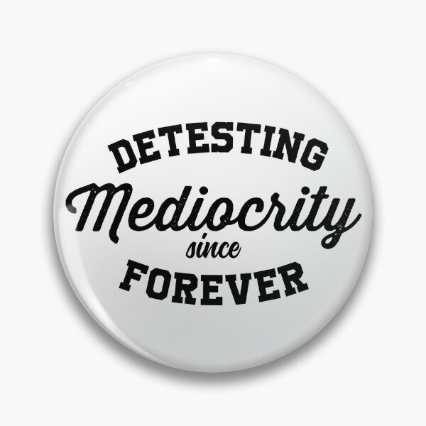 Item preview, Detesting Mediocrity Since Forever (White Edition) designed and sold by WolfSpiritCo.