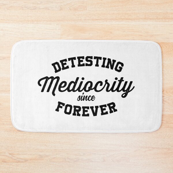 Item preview, Detesting Mediocrity Since Forever (White Edition) designed and sold by WolfSpiritCo.