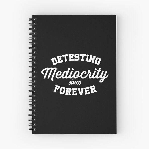 Item preview, Detesting Mediocrity Since Forever designed and sold by WolfSpiritCo.