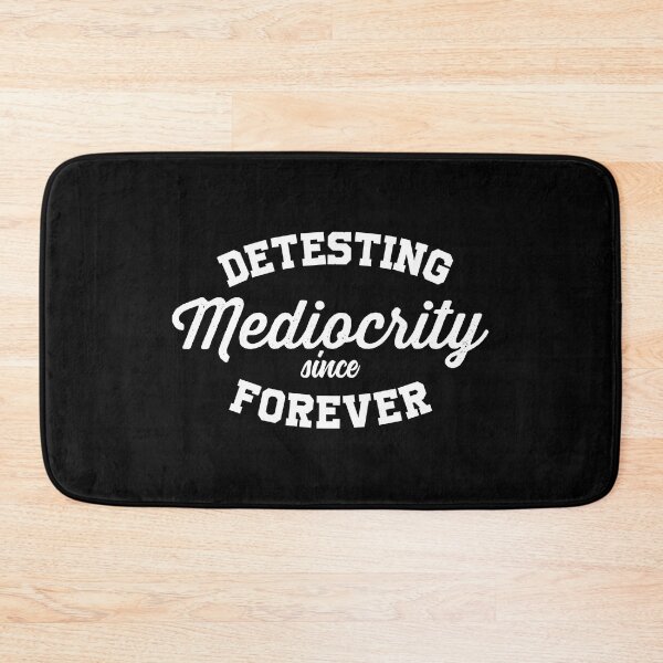 Item preview, Detesting Mediocrity Since Forever designed and sold by WolfSpiritCo.
