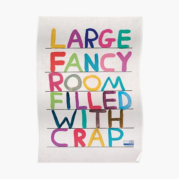 Large Fancy Room Davids Filled With Crap Poster