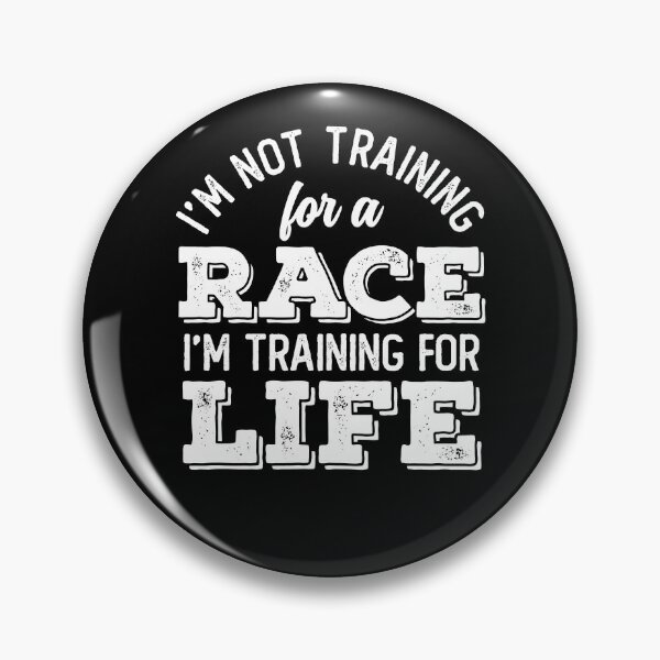 Item preview, I'm Not Training For A Race, I'm Training For Life (Black Edition) designed and sold by WolfSpiritCo.