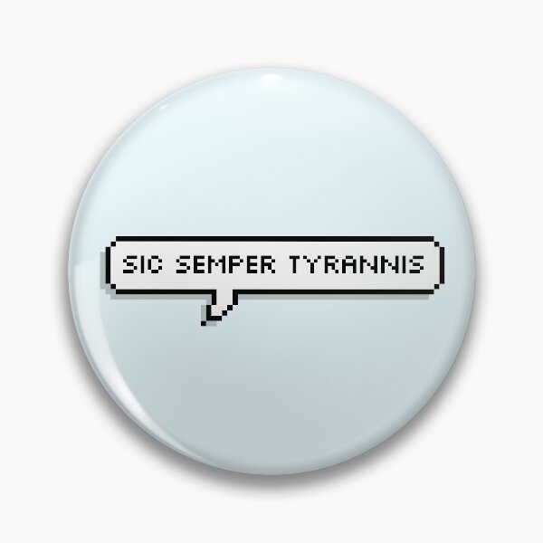 Item preview, Technoblade Quote: Sic Semper Tyrannis designed and sold by Swagneato.