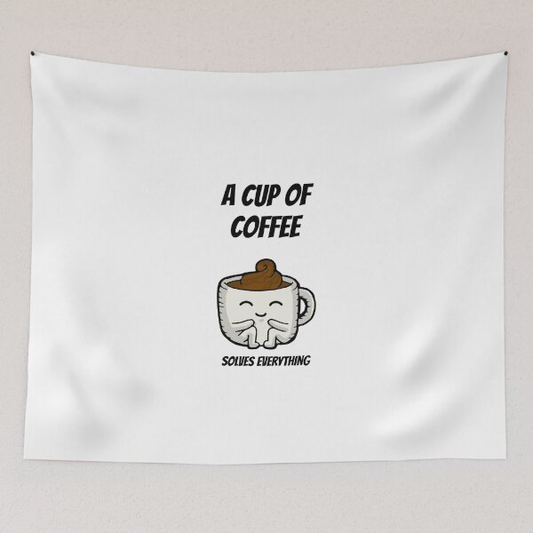 Item preview, A Cup Of Coffee Solves Everything designed and sold by greenchimp.