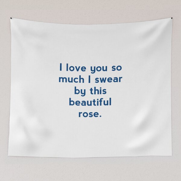 Item preview, I love you so much I swear by this beautiful rose. designed and sold by Zab Nom.
