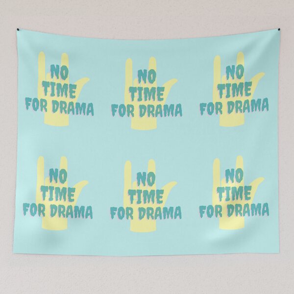 Item preview, No Time For Drama Retro Style designed and sold by EveBurbul.