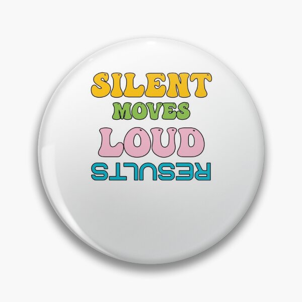 Item preview, Silent Moves Loud Results designed and sold by sasijaya.