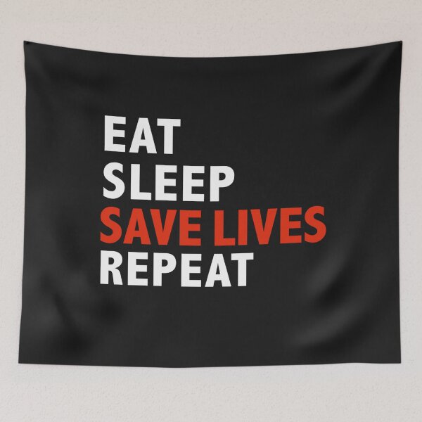 Item preview,  Eat Sleep Save Lives Repeat designed and sold by wriunimso.