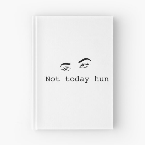 Item preview, Not today, hun designed and sold by iconicus-design.