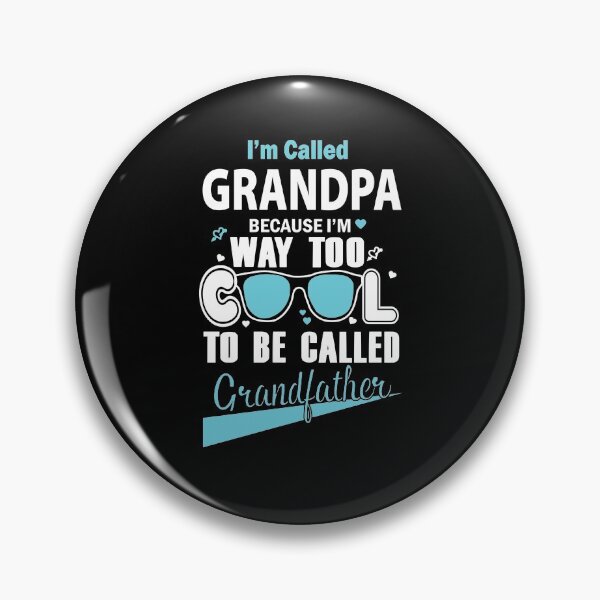 Item preview, I'm Called Grandpa Because I'm Way Too Cool To Be Called Grandfather T-shirt designed and sold by Catherine8899.