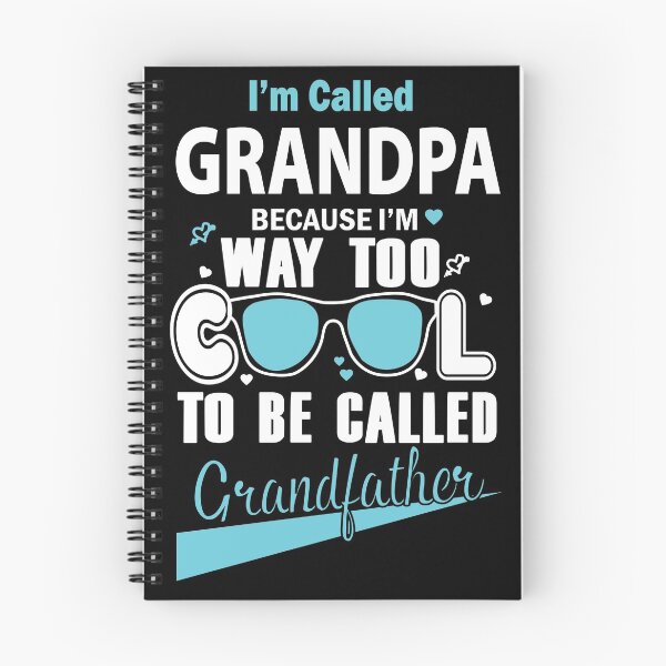 Item preview, I'm Called Grandpa Because I'm Way Too Cool To Be Called Grandfather T-shirt designed and sold by Catherine8899.