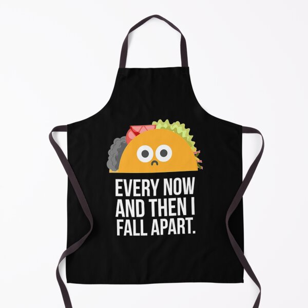 Item preview, TACO TUESDAY Every now then I fall apart taco designed and sold by RicardoLye.