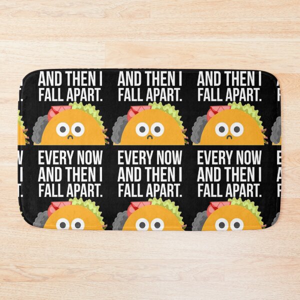 Item preview, TACO TUESDAY Every now then I fall apart taco designed and sold by RicardoLye.