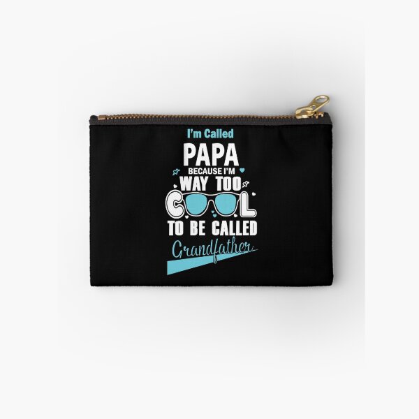 Item preview, I'm Called Papa Because I'm Way Too Cool To Be Called Grandfather T-shirt designed and sold by Catherine8899.
