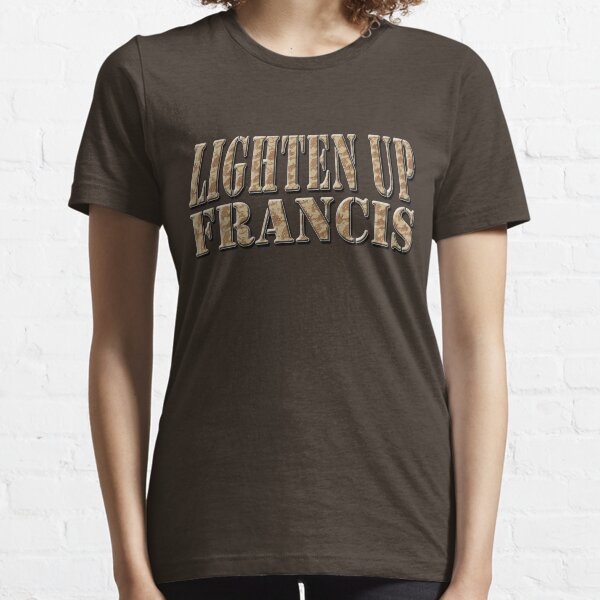 LIGHTEN UP FRANCIS - desert camo *awesome UNLISTED designs in my portfolio* Essential T-Shirt