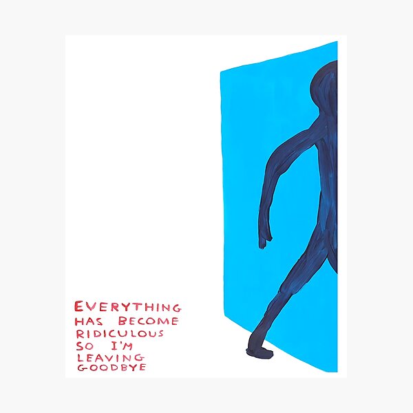 Everything Has I'am Leaving Good Bye Photographic Print