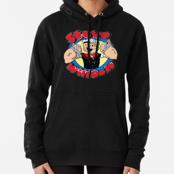 Steve Will Do It Pullover Hoodie