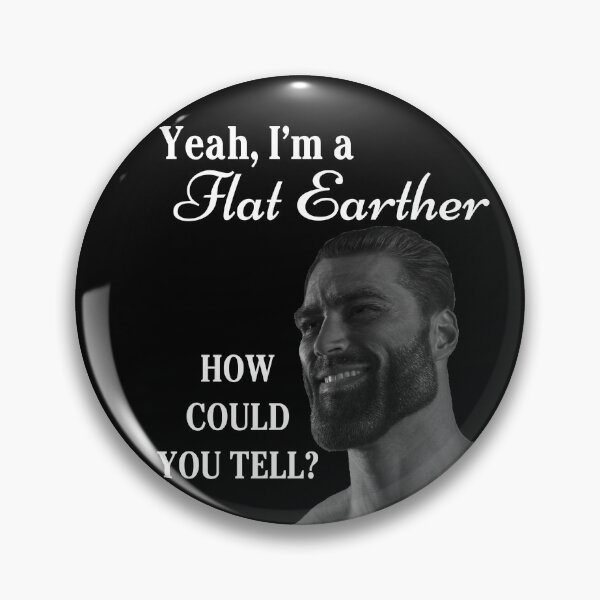 Artikelvorschau, Chad Flat Earther entworfen und verkauft von Trytar.