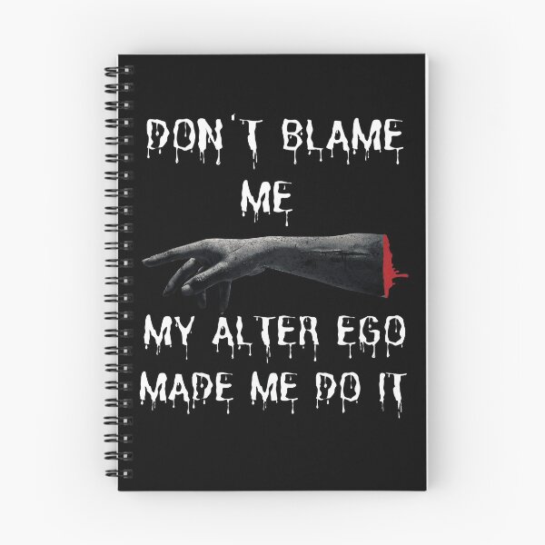 Item preview, Don't Blame Me My Alter Ego Made Me Do It - Horror Movies Funny Saying Death Hand designed and sold by MyFreakyWorld.