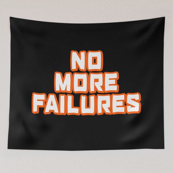 Item preview, No More Failures designed and sold by YOYOCollection.