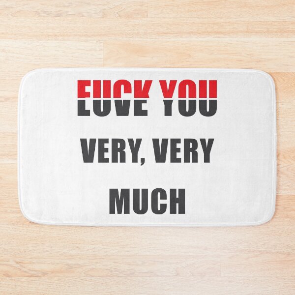 Item preview, Love You and F*ck You Very, Very Much, Tiktok song designed and sold by hoangthedoodler.