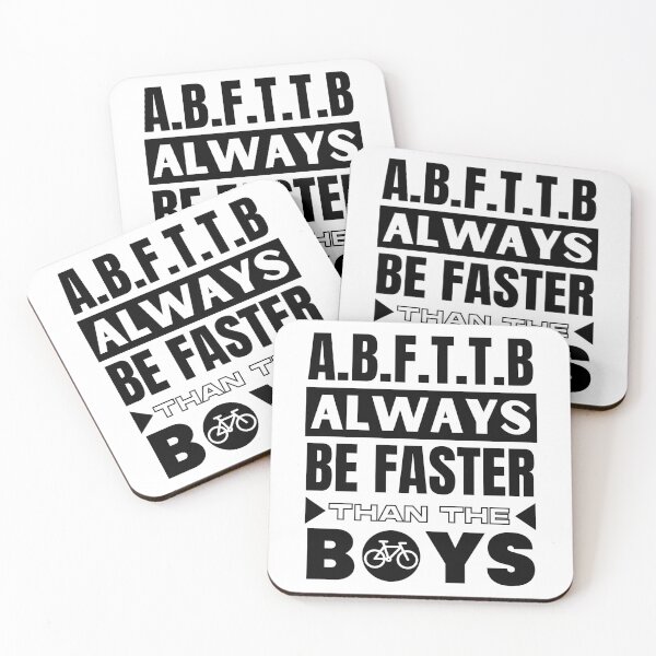 Item preview, A.B.F.T.T.B. Always be Faster than the boys - Cycling designed and sold by TheGreenGoat.