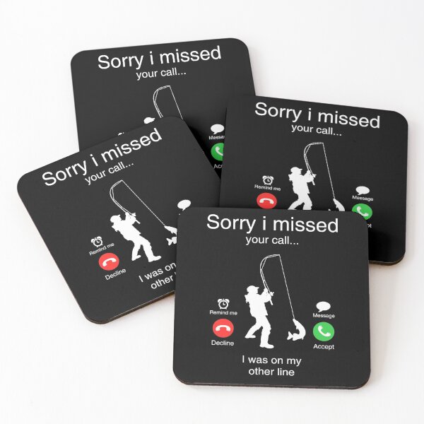 Item preview, Funny Sorry I Missed Your Call Was On Other Line Men Fishing designed and sold by Fumisa.