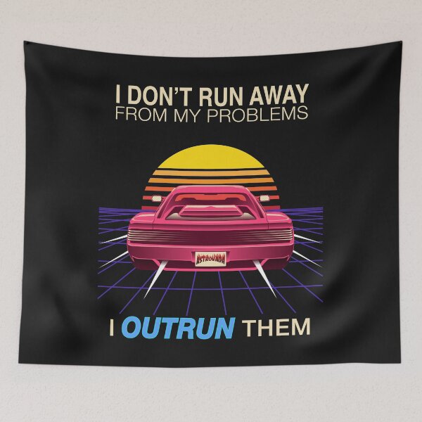Item preview, Outrun My Problems designed and sold by Astrovada.